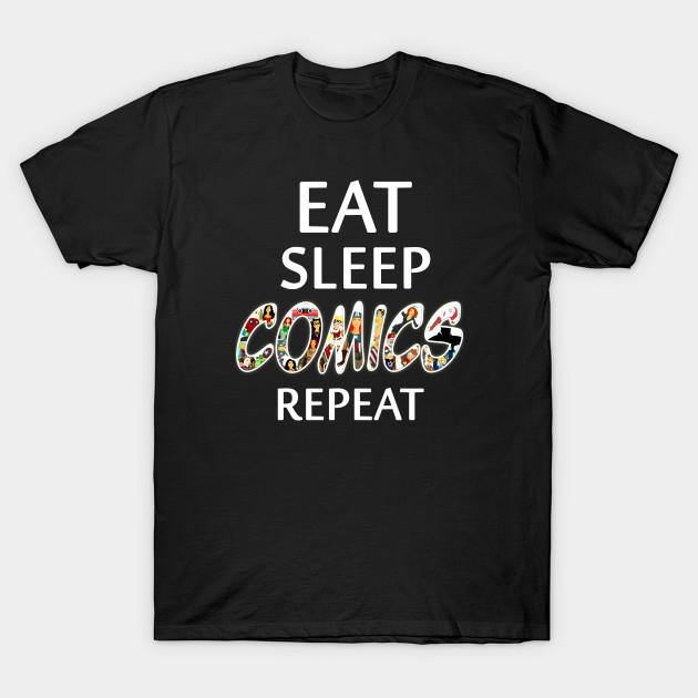 Eat Sleep Comics Repeat